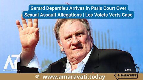 Gerard Depardieu Arrives in Paris Court Over Sexual Assault Allegations | Les Volets Verts Case