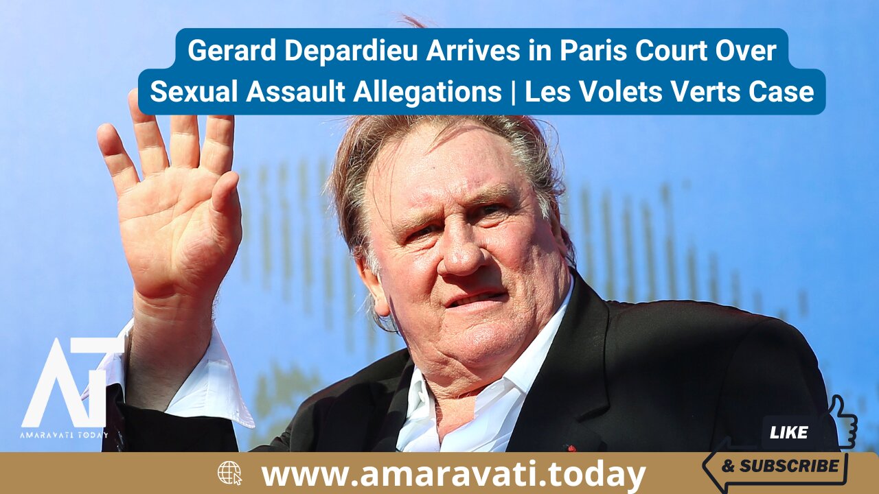 Gerard Depardieu Arrives in Paris Court Over Sexual Assault Allegations | Les Volets Verts Case