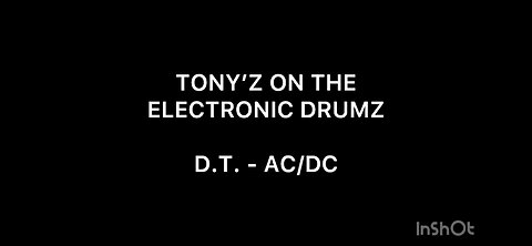 TONY’Z ON THE ELECTRONIC DRUMZ - D.T. (AC/DC)