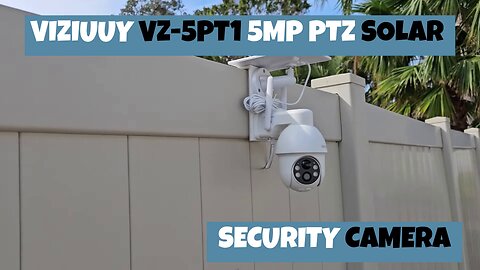 VIZIUUY VZ-5PT1 5MP Solar Security Camera Review | Unboxing, Install & Live Footage 2024