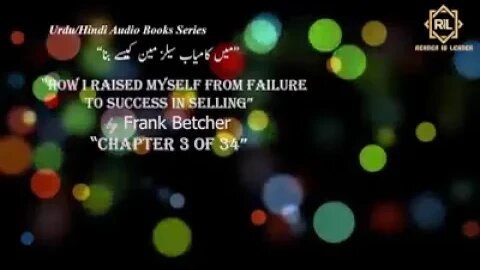 "How I Raised Myself from Failure to Success in Selling by Frank Betcher" || Chapter 3 of 34 || Read