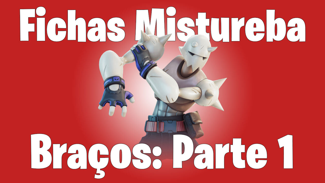 Fichas Mistureba - Braços do Estalido: Parte 1 | Fortnite