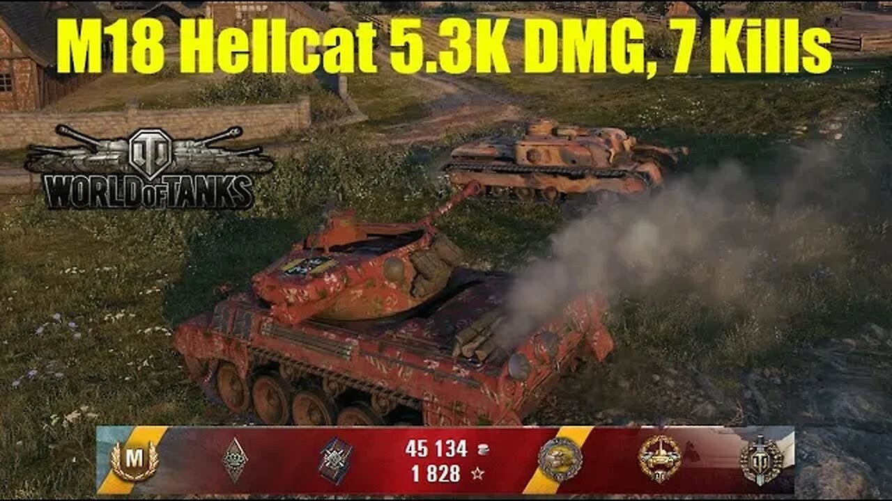 World of Tanks - M18 Hellcat, 5.3K Damage, 7 Kills, Murovanka & Fadins Medal