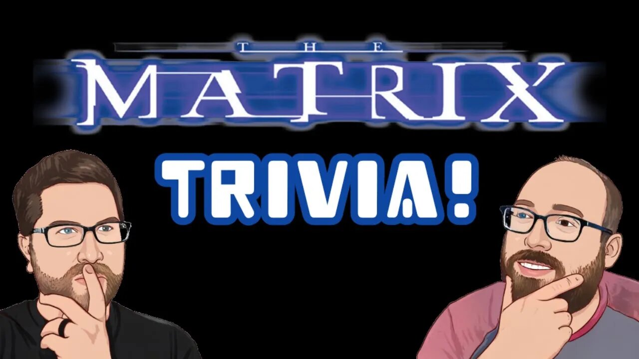 The Matrix Trivia Challenge!