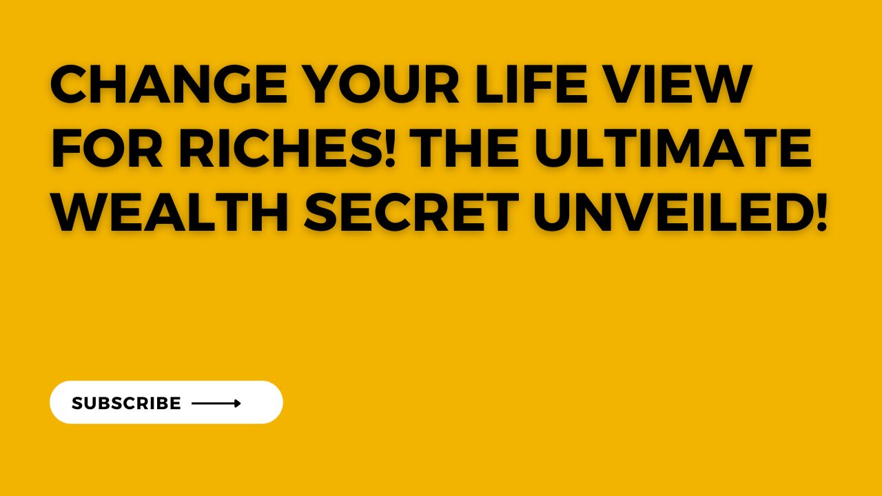💰🌟 How To Change Your Life VIEW for INSTANT WEALTH! 😱💡