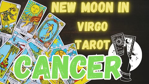 CANCER ♋️- New Moon in Virgo Tarot reading