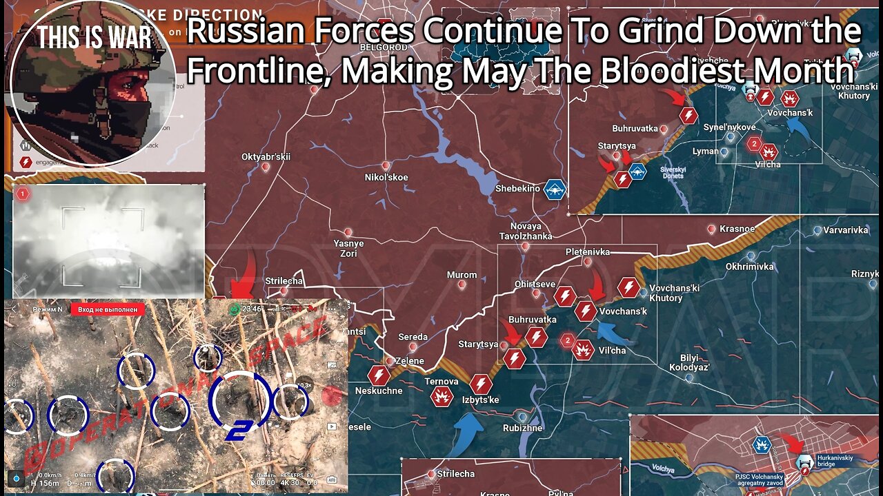 Russian Forces Continue To Grind Down the Frontline, Making May The Bloodiest Month