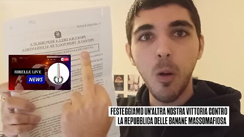 FESTEGGIAMO UN'ALTRA NOSTRA VITTORIA CONTRO LA REPUBBLICA DELLE BANANE MASSOMAFIOSA