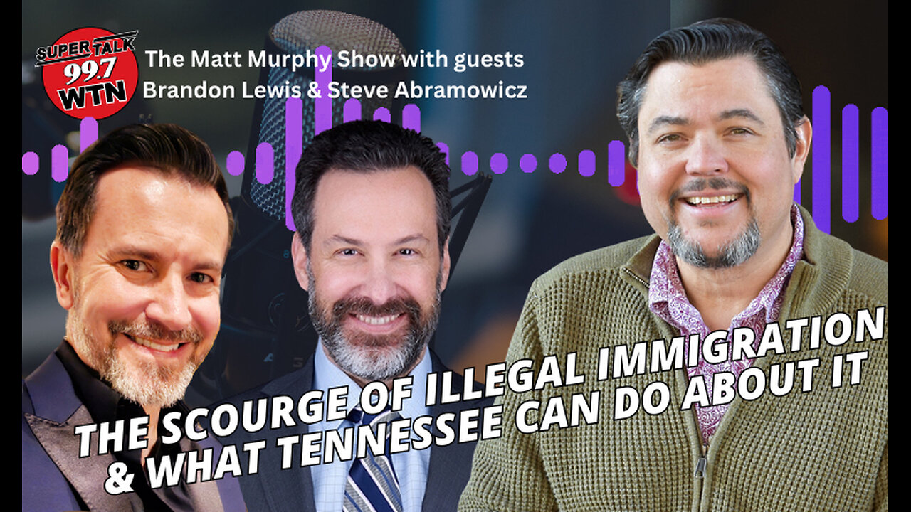 The Scourge Of Illegal Immigration & What Tennessee Can Do About It