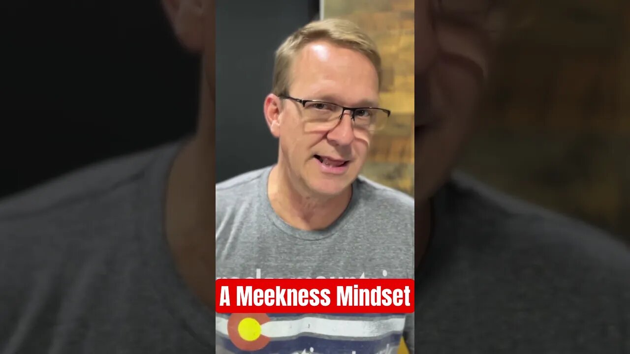 A Meekness Mindset