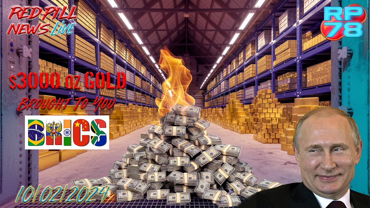 Destroying The Dollar - BRICS Driving Gold 27% THIS YEAR on Red Pill News