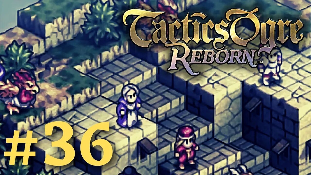 BAKRAM'S LAST LINE OF DEFENSE | Tactics Ogre Reborn #36