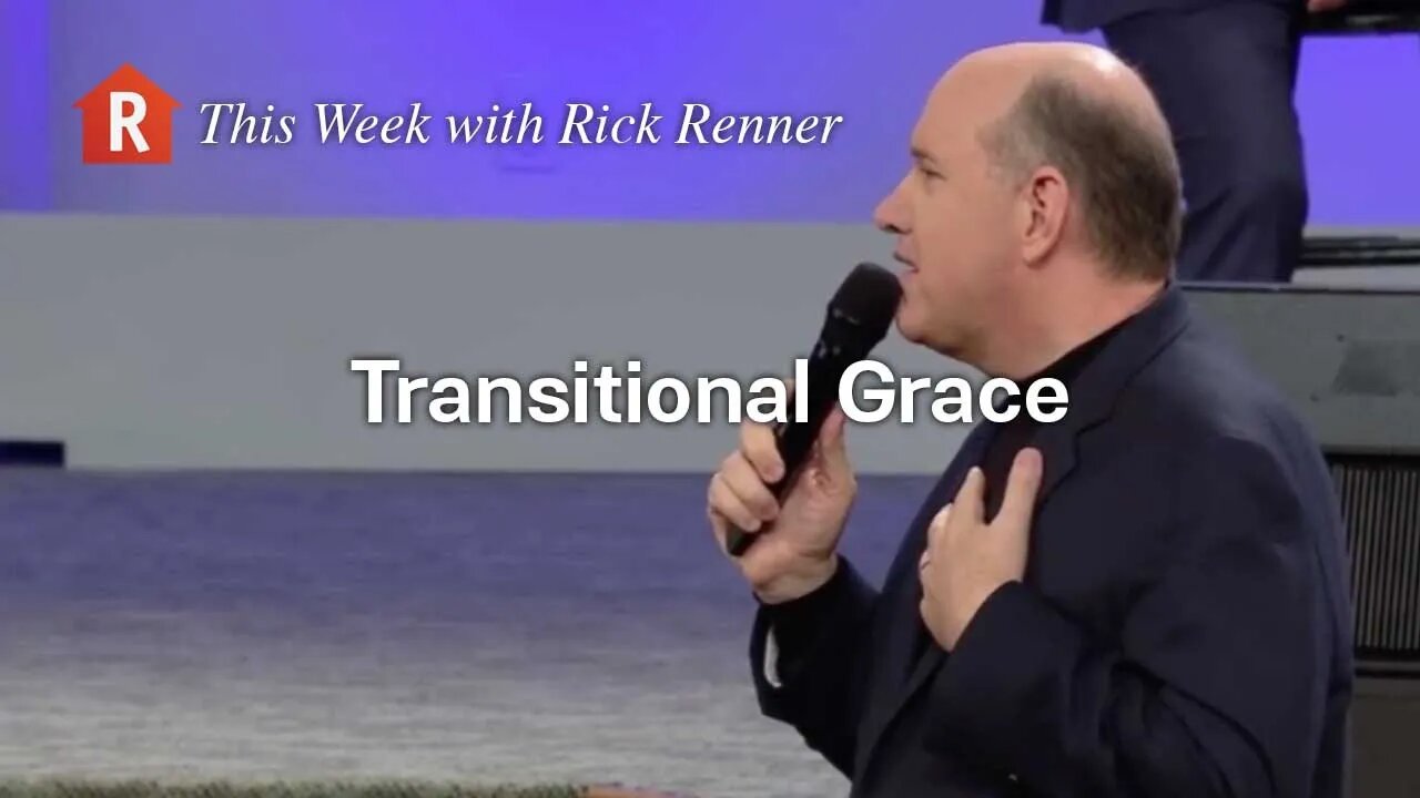 Transitional Grace — Rick Renner