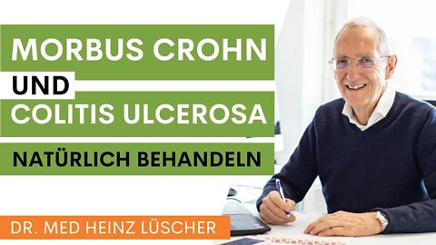 Morbus Crohn und Colitis ulcerosa natürlich behandeln