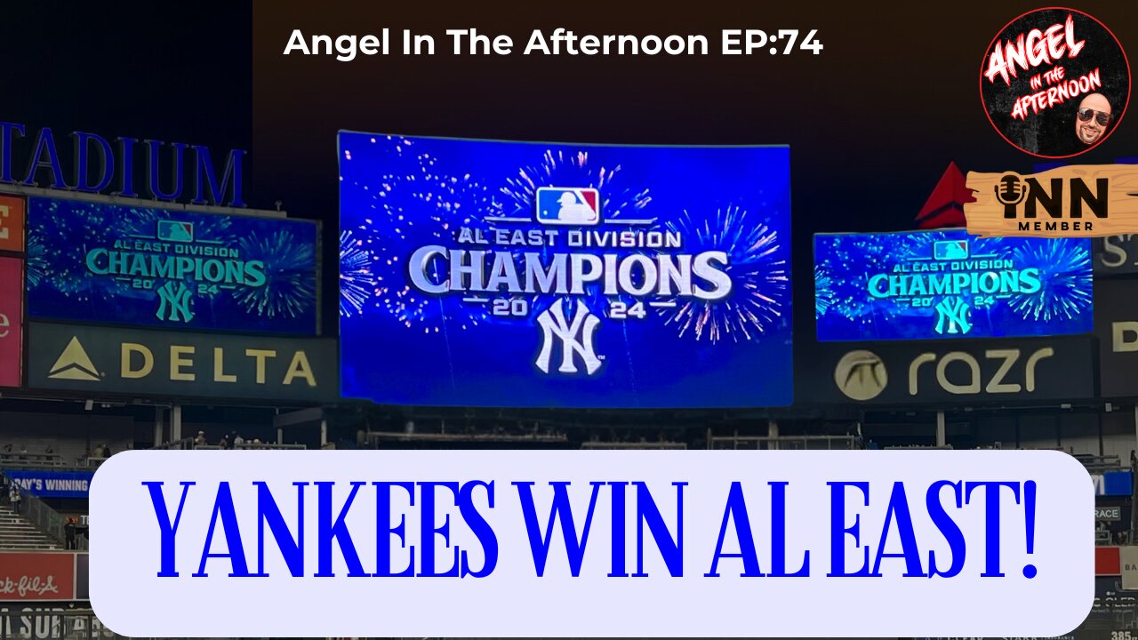 #Yankees win the AL East and #MLB Playoff Predictions | Angel In The Afternoon EP:74