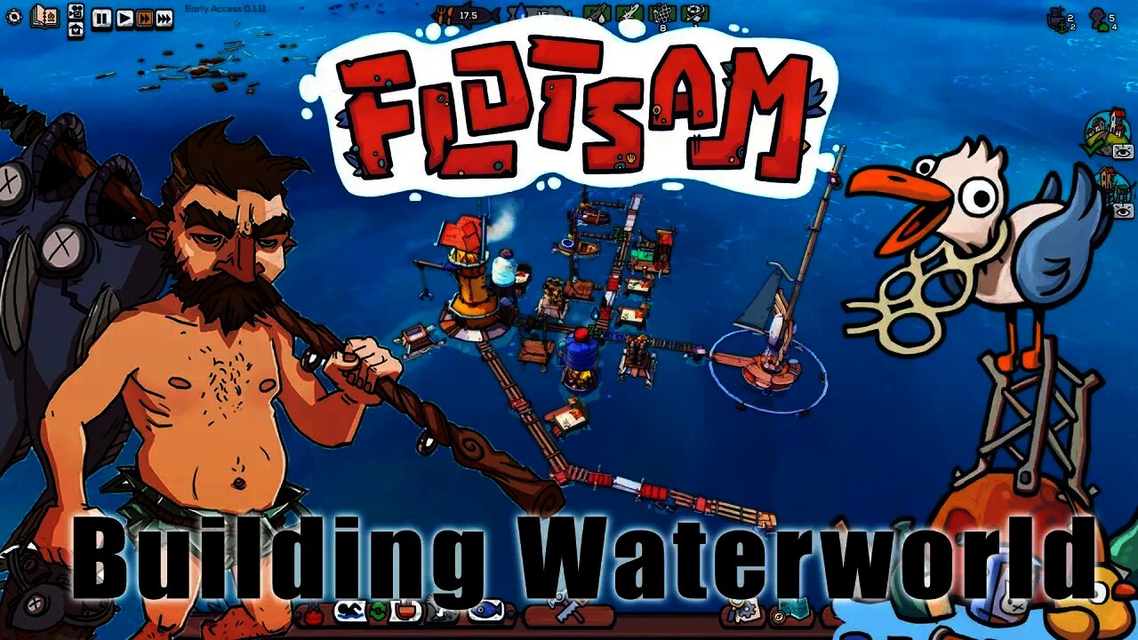 Flotsam - Building Waterworld