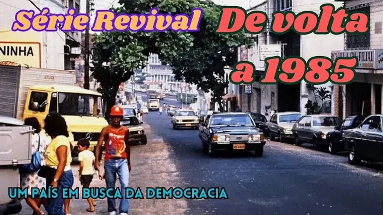 Série Revival: De volta a 1985 - Um país em busca da democracia