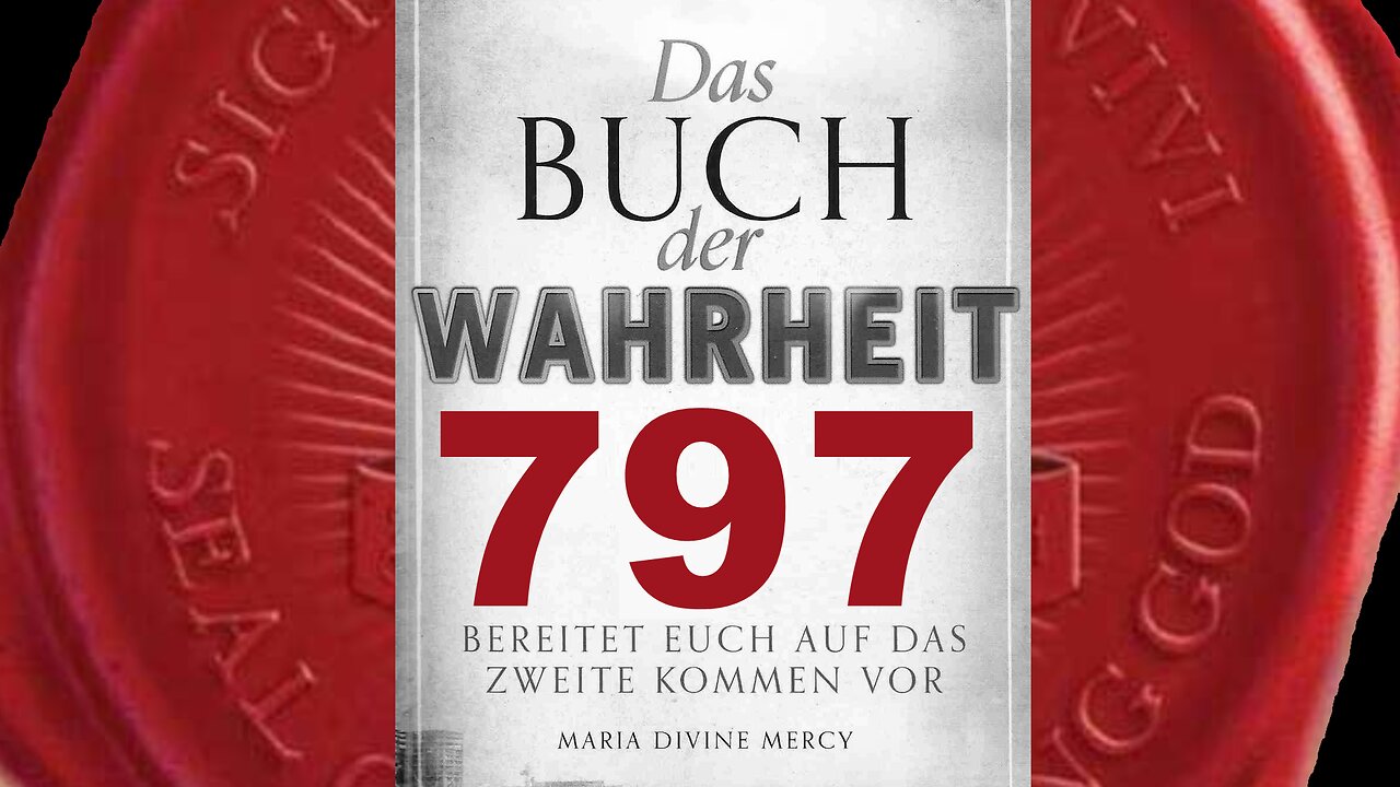 Liebe kommt allein von Mir. Der Hass kommt nicht von Mir(Buch der Wahrheit Nr 797)