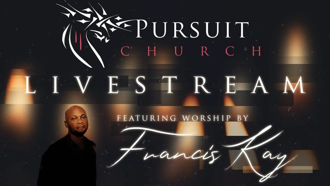 Pursuit Church Online Service