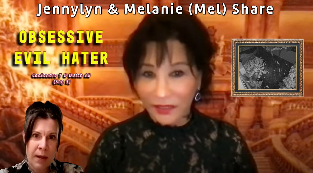 Jennylyn & Melanie (Mel) Share - Obsessive Evil Hater CasSandra T & Dutch AB (Seg 3)