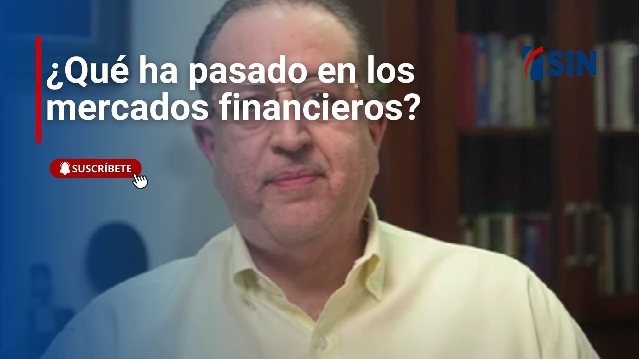 ¿Qué ha pasado en los mercados financieros?
