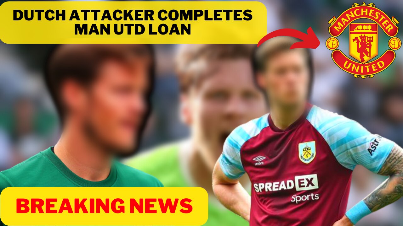 BREAKING NEWS DUTCH ATTACKER completes Man Utd loan / MANCHESTER UNITED FC NEWS