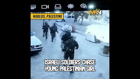 Armed Zionist forces chase a young terrified Palestinian girl