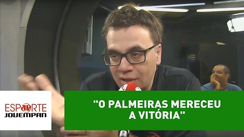 "O Palmeiras mereceu a vitória", afirma Mauro Beting