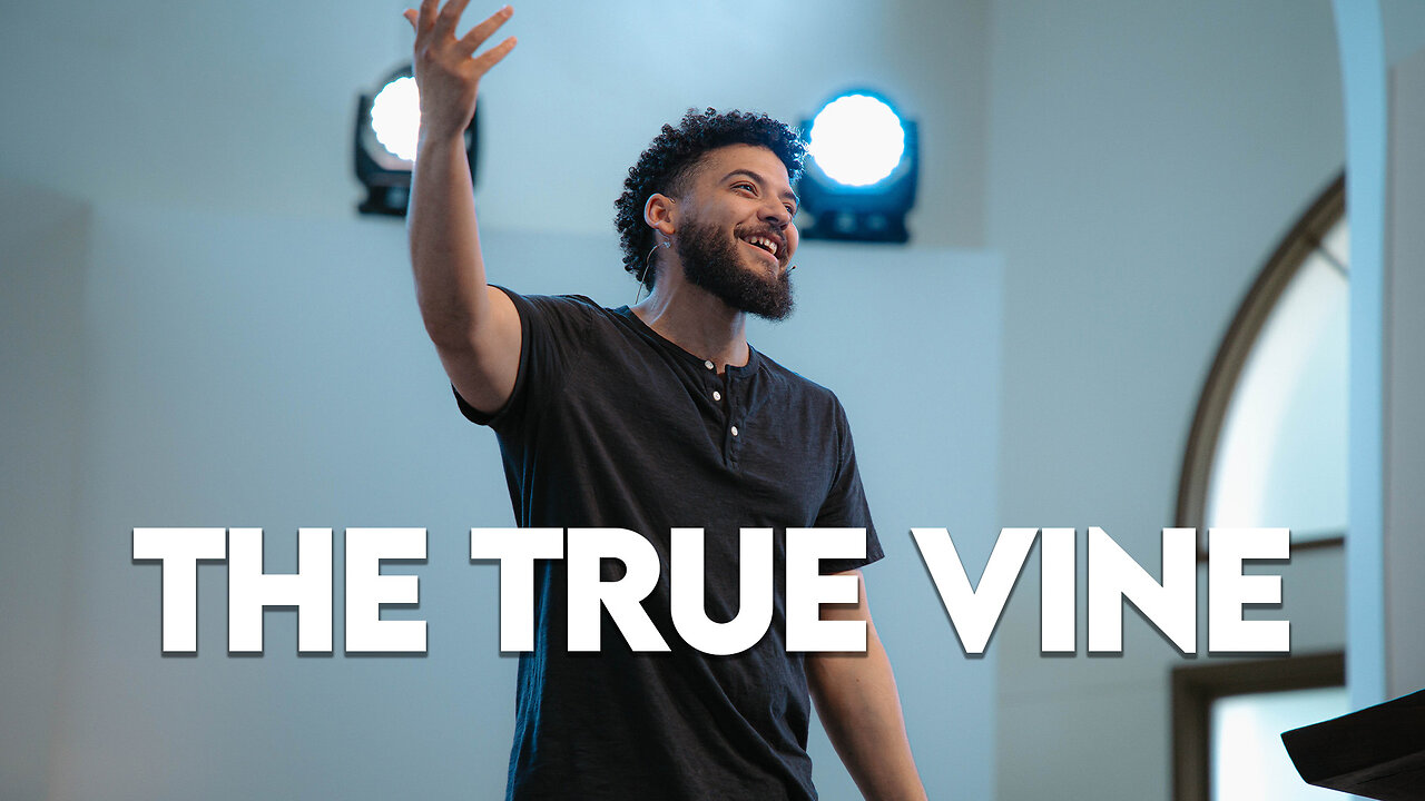 The True Vine | John 15:1-8 | Pastor Micah Stephens