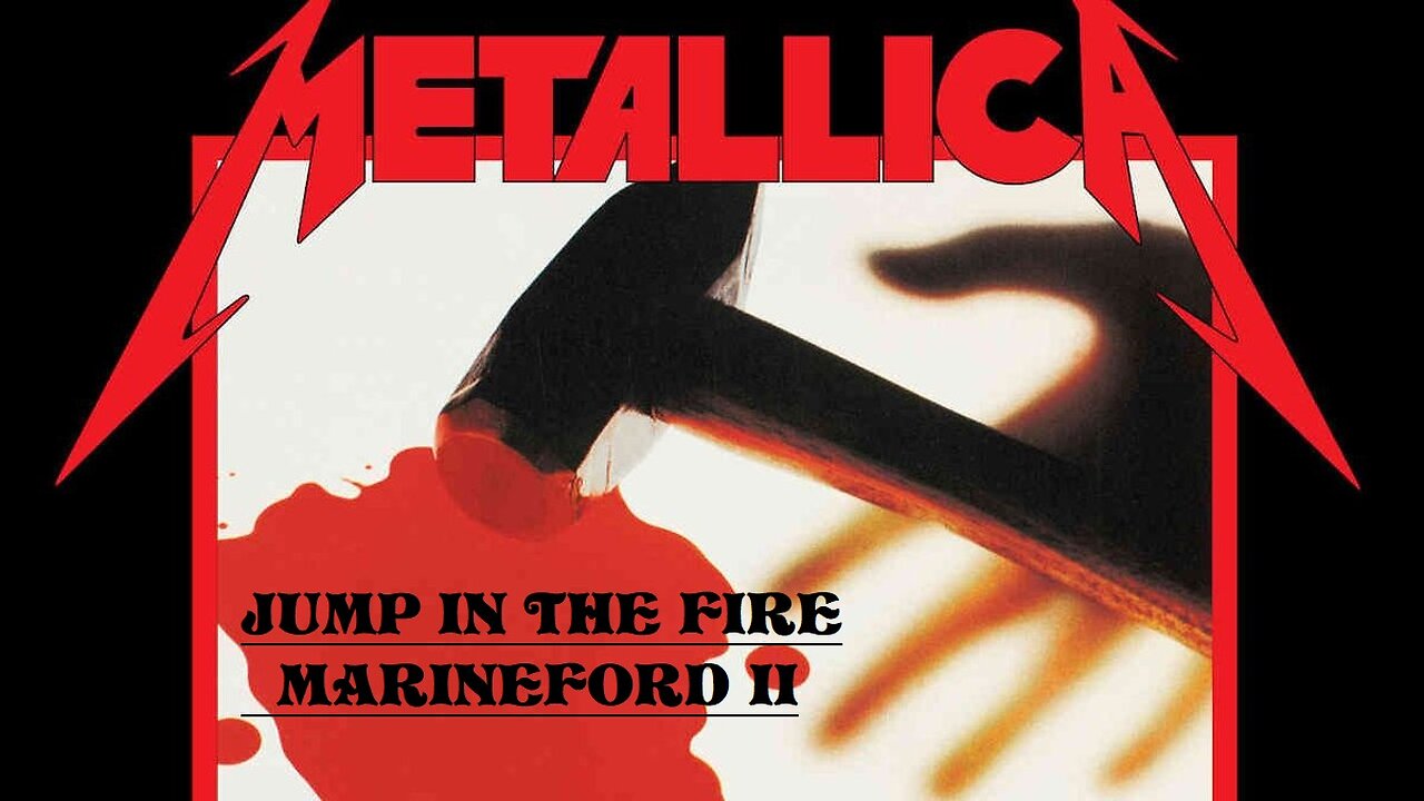 METALLICA JUMP IN THE FIRE AMV MARINEFORD 2