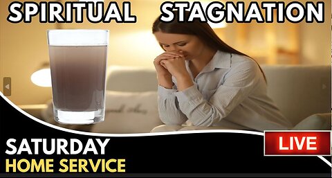 "Spiritual Stagnation" Path To Lukewarm Christianity - 10AM ET TIME!