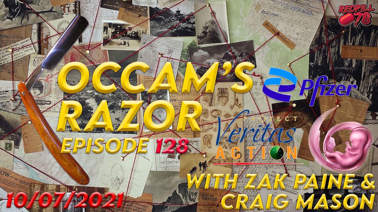 Occam's Razor Ep. 128 with Zak Paine & Craig Mason - Pfizer Vaxx Contains Aborted Fetus