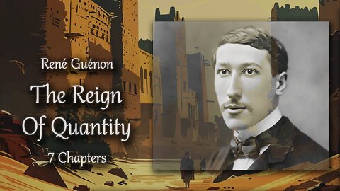 The Reign of Quantity, René Guénon, 1945, Audiobook, Real Voice