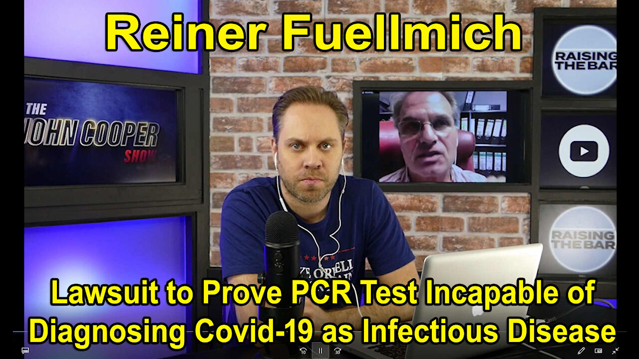 Reiner Fuellmich: Lawsuit to Prove PCR is Fake CV19 Diagnosis