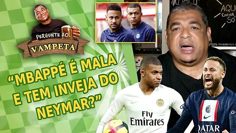 "Mbappé é MALA e TEM INVEJA do Neymar?" PERGUNTE AO VAMPETA #136