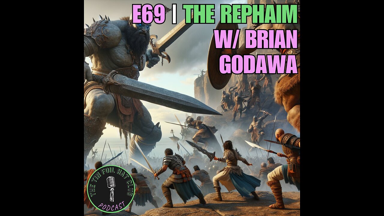 E69 | The Rephaim w/ Brian Godawa | SHORT