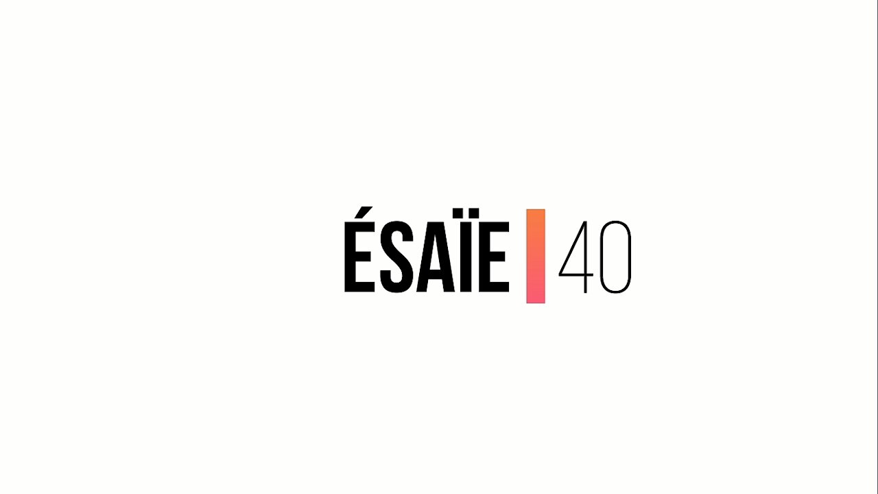 Ésaïe - chapitre 40