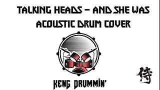 Talking Heads - And She Was Acoustic Drum Cover KenG Samurai