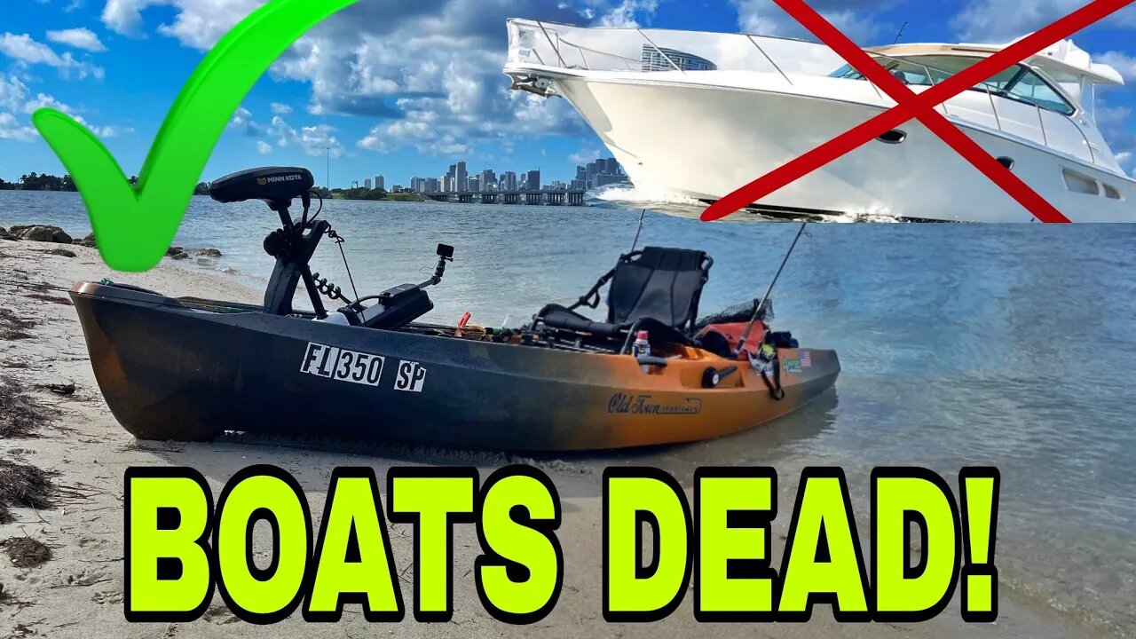 BOATS are DEAD! WHY A Kayak is a LEGIT real boat!
