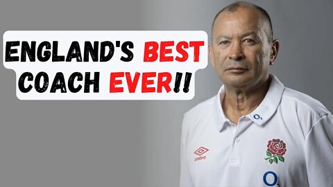 Eddie Jones is the best England coach ever