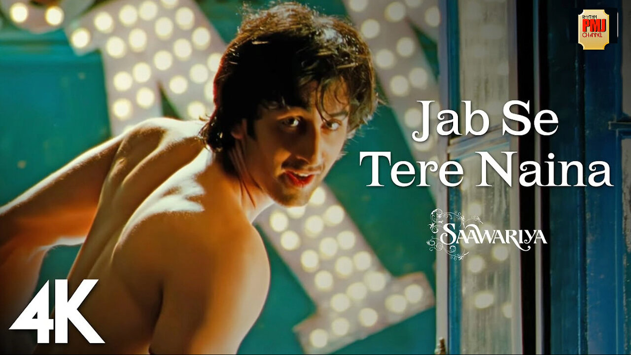 Jab Se Tere Naina (4k Video) - Saawariya | Ranbir Kapoor | Sonam Kapoor | Shaan | Sameer Anjaan