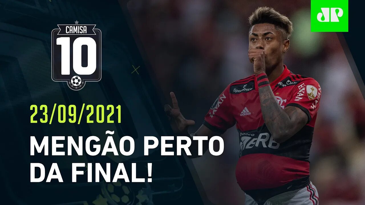 Flamengo BATE o Barcelona e ENCAMINHA vaga à FINAL da Libertadores! | CAMISA 10 - 23/09/21