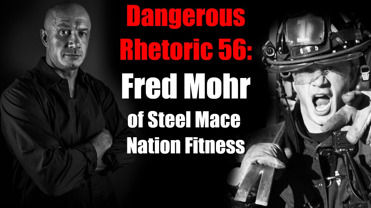 Dangerous Rhetoric 56: Fred Mohr - Steel Mace Nation