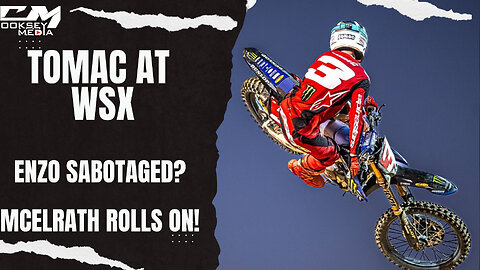 WSX Perth, Tomac Rolls! Enzo Thinks He Was Sabotaged!