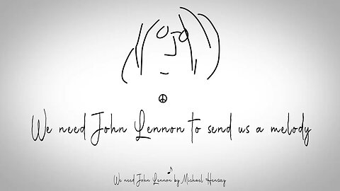 We need John Lennon - Client Lyric Video