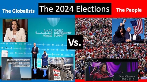 The 2024 Elections: The Globalists Vs. The People