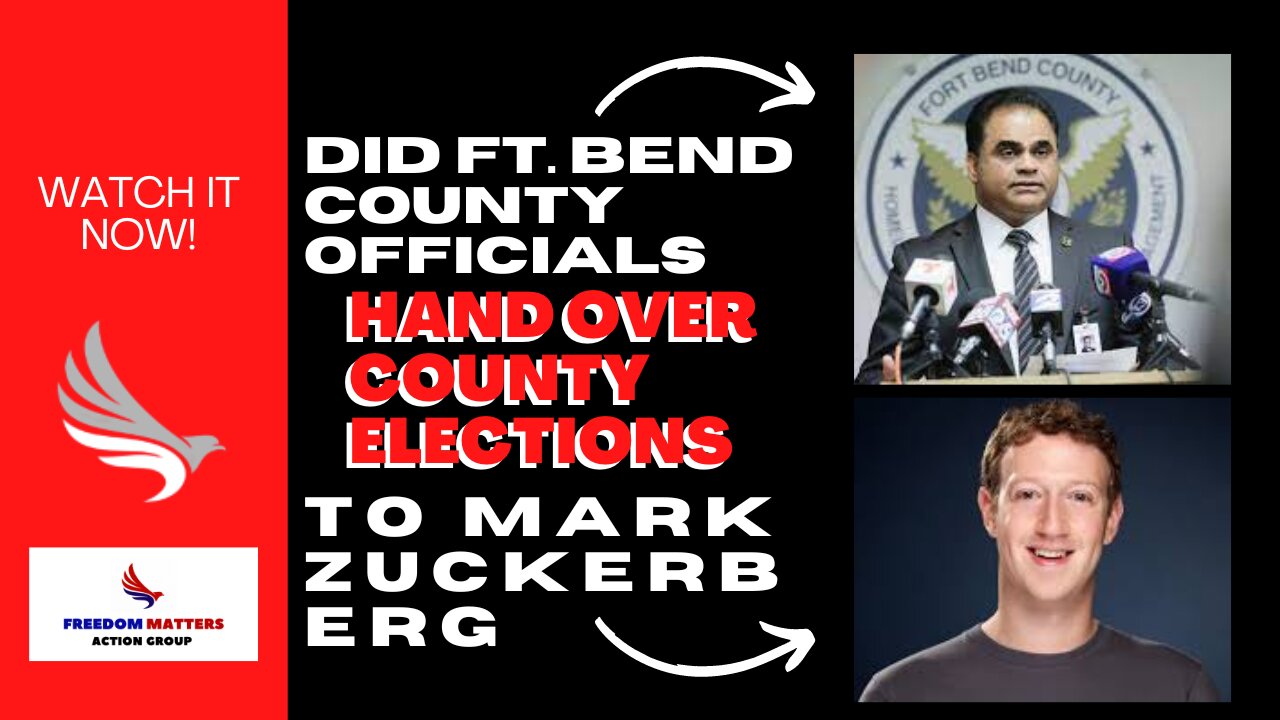 Did Ft. Bend County Officials Hand Over County Elections to Mark Zuckerberg