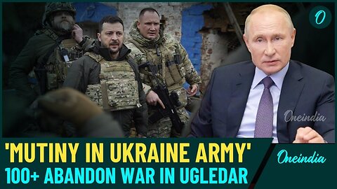 Ukraine in Rebellion? Hundreds Of Soldiers Ditch War Against Putin As Zelensky Loses Control| Watch