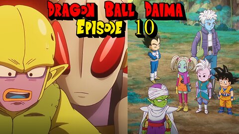 Majin Kuu Lost Already? Finally They Are All Together! Dragon Ball Daima Episode 10