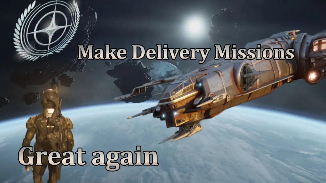 Star Citizen - Make Delivery mission Great again